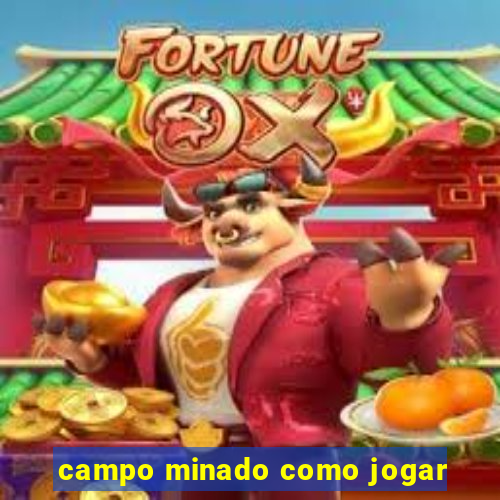 campo minado como jogar